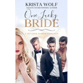 One Lucky Bride - A Reverse Harem Romance - Paperback