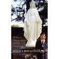 When I Was a Child: Children's Interpretations of First Communion - Paperback
