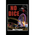 No Dice: A Detective Dave Mason Mystery Book I - Paperback