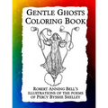 Gentle Ghosts Coloring Book: Robert Anning Bell's illustrations of the poems of Percy Bysshe Shelley - Paperback