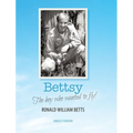 Bettsy - The boy who wanted to fly - Hardcover