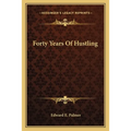 Forty Years Of Hustling - Paperback