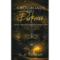 Crossroads of Darkness - Paperback