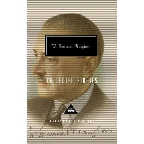 Collected Stories of W. Somerset Maugham: Introduction by Nicholas Shakespeare - Hardcover