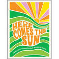 Here Comes the Sun: Radiant Quotes to Warm Your Heart and Brighten Your Day - Hardcover