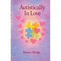 Autistically In Love - Paperback