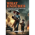 What Endures - Paperback