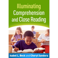 Illuminating Comprehension and Close Reading - Hardcover
