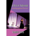 A Pitch of Philosophy: Autobiographical Exercises - Paperback