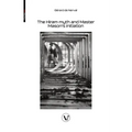 The Hiram myth and Master Mason's initiation: The story of the queen of the morning and Soliman, prince of the geniuses - Paperback