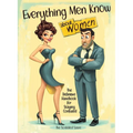 Everything Men Know About Women: The Definitive Handbook for Staying Confused - Paperback
