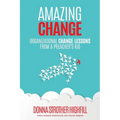 Amazing Change: Organizational Change Lessons from a Preacher's Kid - Paperback