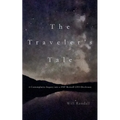 The Traveler's Tale: A Contemplative Inquiry into a 1947 Roswell UFO Disclosure - Paperback