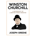 Winston Churchill: A Biography of a British Prime Minister - Paperback
