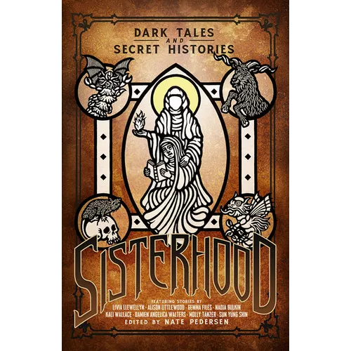 Sisterhood: Dark Tales and Secret Histories - Paperback