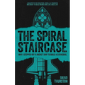 The Spiral Staircase: Why I Stepped Off a Rocket Ship to Build a Cathedral - Paperback