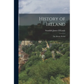 History of Ireland: The Heroic Period - Paperback