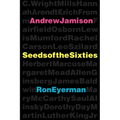 Seeds of the Sixties - Paperback