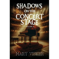 Shadows on the Concert Stage: Volume 4 - Paperback