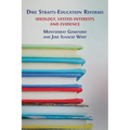 Dire Straits-Education Reforms: Ideology, Vested Interests and Evidence - Paperback