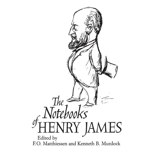 The Notebooks of Henry James - Paperback