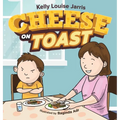 Cheese On Toast - Hardcover