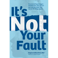 It's Not Your Fault - Paperback