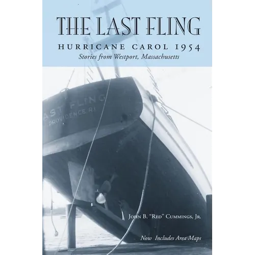 The Last Fling: Hurricane Carol 1954 - Paperback