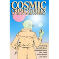 Cosmic Crime Stories March 2023 - Paperback