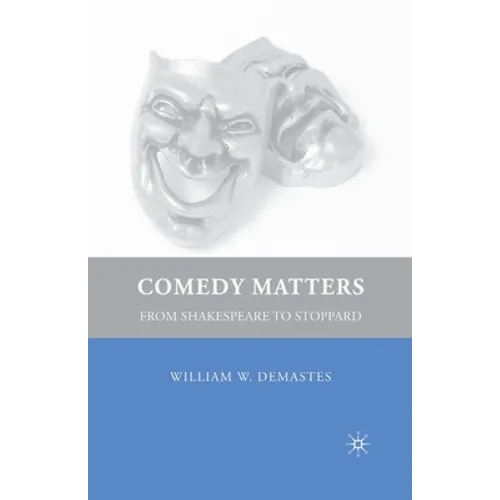 Comedy Matters: From Shakespeare to Stoppard - Paperback