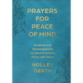Prayers for Peace of Mind: Scripture and Encouragement for Days of Anxiety, Worry, and Stress - Imitation Leather