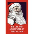 The Life and Adventures of Santa Claus (Yesterday's Classics) - Paperback
