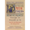 Quid Gloriaris Militia (Denis the Carthusian's Commentary on the Psalms): Vol. 3 (Psalms 51-75) - Paperback