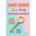 Smart Women Live Richly, No Matter What's in Their Wallet! - Paperback