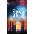 Taken to Sky: A SciFi Alien Romance (Xiveri Mates Book 9) - Hardcover