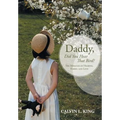 Daddy, Did You Hear That Bird?: The Miracles of Hearing, Family, and Love - Hardcover