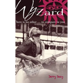 Wyzard: There is no other... to compare to you - Hardcover