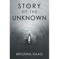 The Story of the Unknown - Paperback