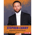 Stephen Curry: Basketball's Greatest Shooter - Library Binding