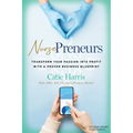 Nursepreneurs: Transform Your Passion Into Profit with a Proven Business Blueprint - Paperback