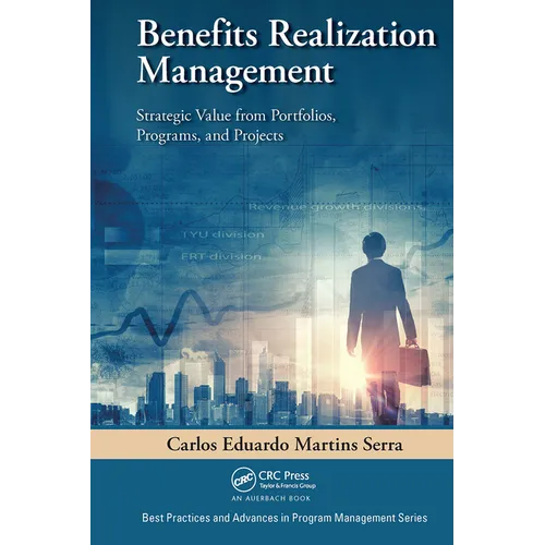 Benefits Realization Management: Strategic Value from Portfolios, Programs, and Projects - Paperback