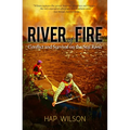 River of Fire: Conflict and Survival on the Seal River - Paperback