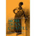More Than Chattel: Black Women and Slavery in the Americas - Paperback