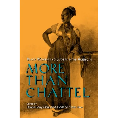 More Than Chattel: Black Women and Slavery in the Americas - Paperback