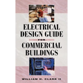 Electrical Design Guide for Commercial Buildings - Hardcover