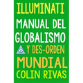 Illuminati: Manual del Globalismo Y Desorden Mundial - Paperback