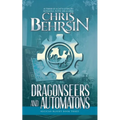 Dragonseers and Automatons - Paperback