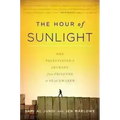 The Hour of Sunlight: One Palestinian's Journey from Prisoner to Peacemaker - Paperback