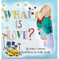 What is Love? - Hardcover