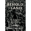 Behold the Land: The Black Arts Movement in the South - Paperback